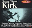 RAHSAAN ROLAND KIRK Rahsaan Roland Kirk [Warner Jazz: Les Incontournables] album cover